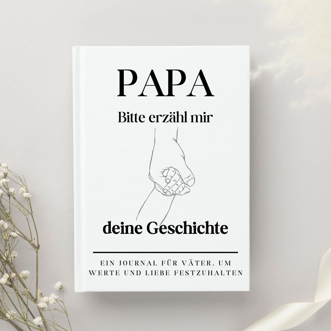 Papa - Bitte erzähl mir deine Geschichte