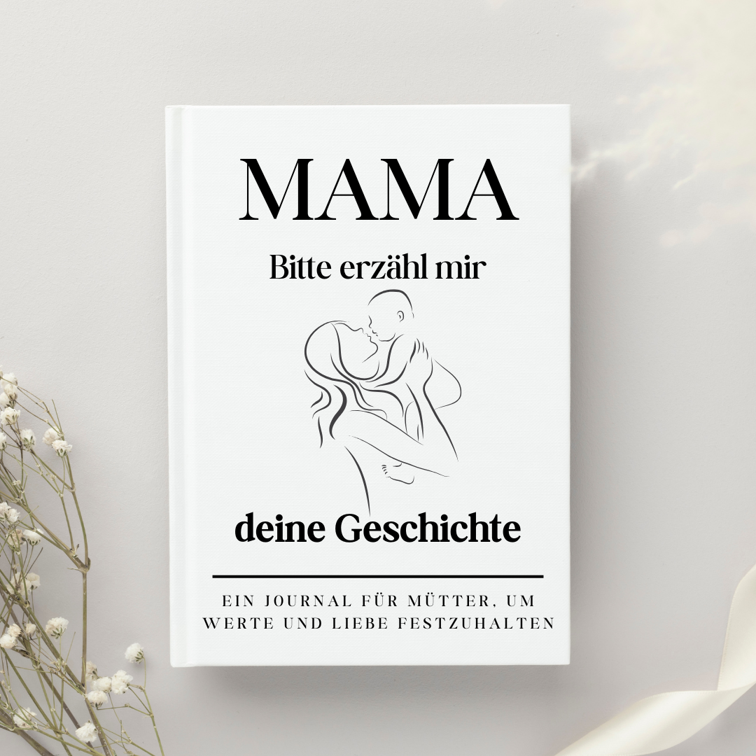 Mama - Bitte erzähl mir deine Geschichte