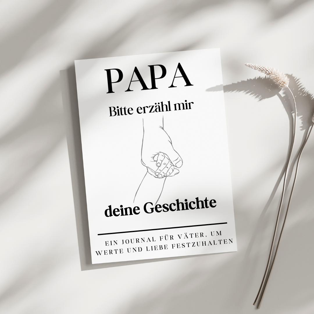Papa - Bitte erzähl mir deine Geschichte